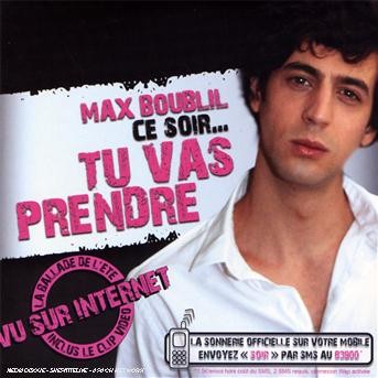 Max Boublil - Se soir tu va Prendre